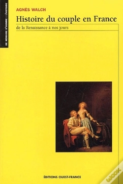 Capa do artigo Histoire Du Couple En France ; Renaissance À Nos Jours