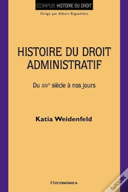 Capa do artigo Histoire Du Droit Administratif - Du Xive Siecle A Nos Jours