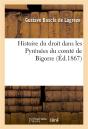 Histoire Du Droit Dans Les Pyrenees Comte De Bigorre - Preview