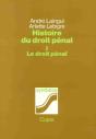 Histoire Du Droit Pénal T.1 ; Le Droit Pénal - Preview