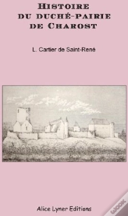 Capa do artigo Histoire Du Duché-Pairie De Charost