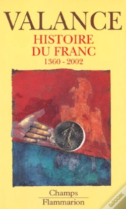 Capa do artigo Histoire Du Franc De 1360 A 2002