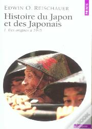Histoire Du Japon Et Des Japonais T.1 ; Des Origines A 1945