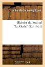 Histoire Du Journal La Mode Edition 1861 - Preview