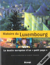 Capa do artigo Histoire Du Luxembourg ; Le Destin Européen D
