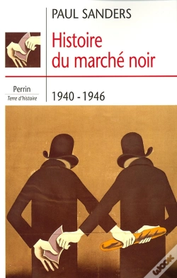 Capa do artigo Histoire Du Marché Noir 1940-1946