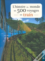 Capa do artigo Histoire Du Monde En 500 Voyages En Train (L)