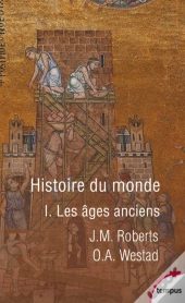 Histoire Du Monde Tome 1 ; Les Ages Anciens