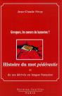 Histoire Du Mot Pédérastie Et De Ses Dérivés En Langue Française - Preview