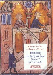 Histoire Du Moyen Age T.4 ; Xiii-Xv Siecle