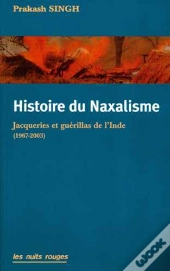 Histoire Du Naxalisme