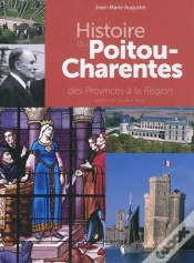 Capa do artigo Histoire Du Poitou-Charentes Des Provinces À La Région