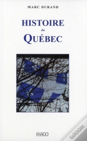 Histoire Du Quebec( 3ed)