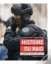 Capa do artigo Histoire Du Raid : Servir Sans Faillir