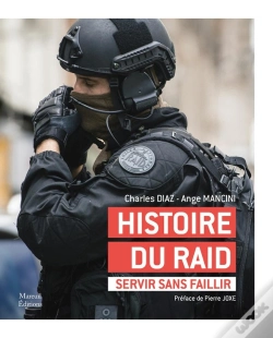 Capa do artigo Histoire Du Raid : Servir Sans Faillir