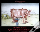 Histoire Du Rat Qui Voulait Du Lait