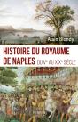 Histoire Du Royaume De Naples : Du Ve Au Xixe Siècle - Preview