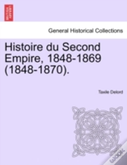Capa do artigo Histoire Du Second Empire, 1848-1869  18