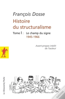 Capa do artigo Histoire Du Structuralisme Tome 1 ; Le Champ Du Signe ; 1945-1966