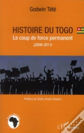 Histoire Du Togo ; Le Coup De Force Permanent (2006-2011)