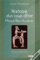 Histoire D'Un Coup D'État ; Mamari Biton Koulibaly