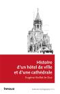 Histoire D'Un Hôtel De Ville Et D'Une Cathédrale - Preview