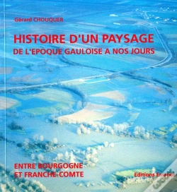 Capa do artigo Histoire D'Un Paysage De L'Époque Gauloise À Nos Jours