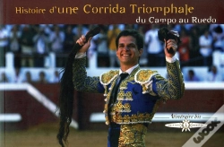 Capa do artigo Histoire D'Une Corrida Triomphale : Du Campo Au Ruedo