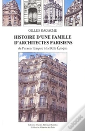 Histoire D'Une Famille D'Architectes Parisiens