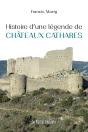 Histoire D'Une Légende De Châteaux Cathares - Preview