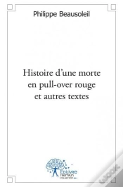 Capa do artigo Histoire D?Une Morte En Pull-Over Rouge Et Autres Textes
