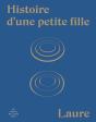 Histoire D'Une Petite Fille ; Vie De Laure - Preview