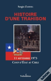 Histoire D'Une Trahison, 11 Septembre 1973