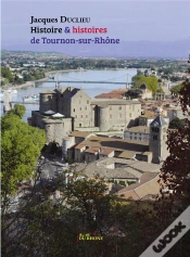 Capa do artigo Histoire & Histoires De Tournon-Sur-Rhone
