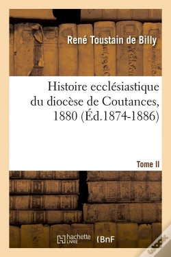 Capa do artigo Histoire Eccl Coutances T Ii Edition 1874 1886