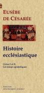 Histoire Ecclesiastique, Livres 1 Et 2 - Les Temps Apostoliques. - Preview