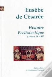 Capa do artigo Histoire Ecclesiastique. Tome 1 (Livres 1 A 3).