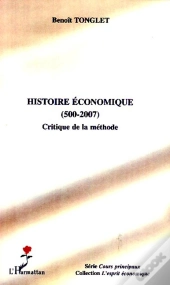 Histoire Économique (500-2007) ; Critique De La Méthode