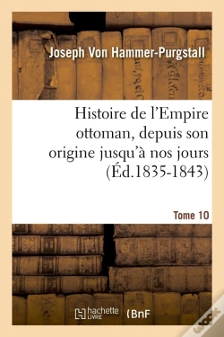 Capa do artigo Histoire Empire Ottoman T.10 Edition 1835 1843