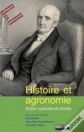 Histoire Et Agronomie : Entre Ruptures Et Durée.
