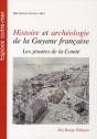 Histoire Et Archéologie De La Guyane Française : Les Jésuites De La Comté - Preview
