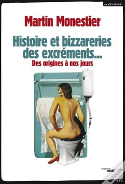 Capa do artigo Histoire Et Bizarreries Sociales Des Excrements