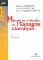 Histoire Et Civilisation De L'Espagne Classique ; À La Découverte Du Siècle D'Or - Preview