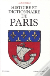 Histoire Et Dictionnaire De Paris