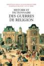 Histoire Et Dictionnaire Des Guerres De Religion (1559-1598) - Preview