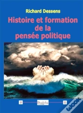 Histoire Et Formation De La Pensée Politique