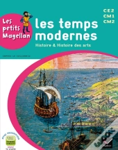 Histoire Et Histoire Des Arts ; Les Temps Modernes ; Cycle 3 ; Manuel De L'Eleve