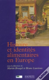 Histoire Et Identites Alimentaires En Europe