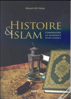 Capa do artigo Histoire Et Islam ; Comprendre La Naissance D'Une Science