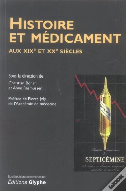 Capa do artigo Histoire Et Medicament Aux Xix Et Xx Siecles